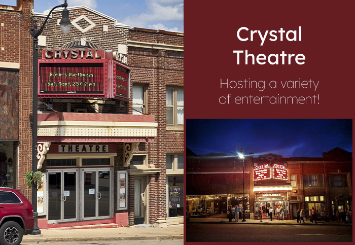 Crystal Theatre - historic and hosting entertainment